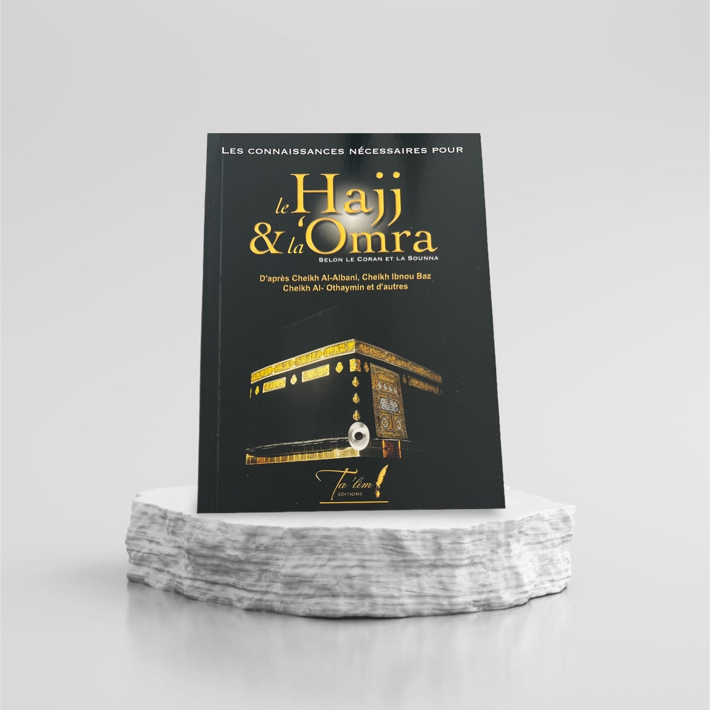 Les connaissances nécessaires pour le hajj et la omra selon le Coran et la Sunna